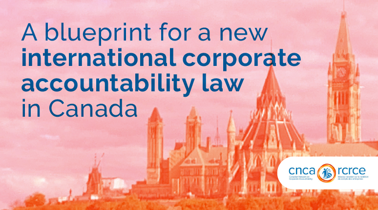 Human Rights Advocates and Legal Experts Deliver Blueprint for New International Corporate Accountability Law in Canada