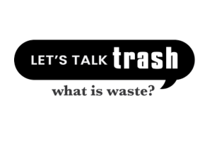 Let's Talk Trash